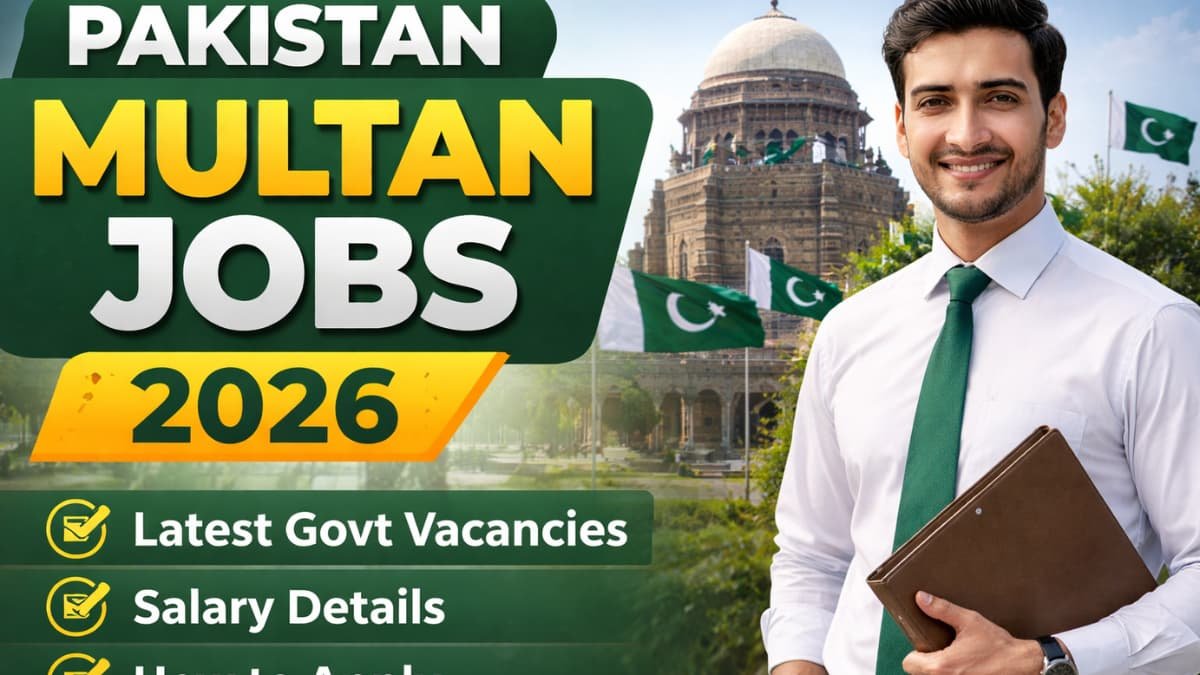 Pakistan Multan Jobs 2026 – Verified Latest Govt Vacancies