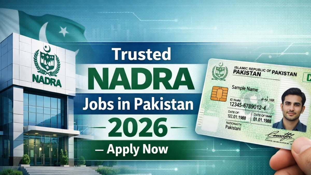 Trusted NADRA Jobs in Pakistan 2026 – Apply Guide, showing NADRA logo, Pakistani flag, and CNIC card icons.