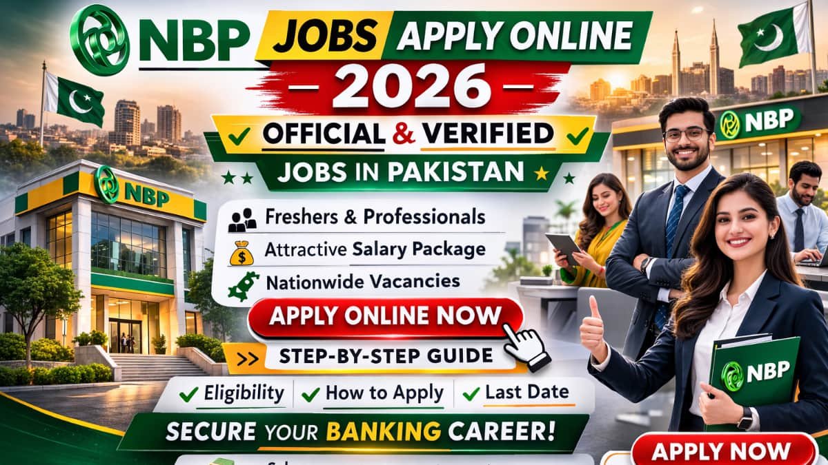 Trusted NBP Jobs Apply Online 2026 – Official guide for freshers and professionals in Pakistan